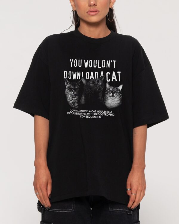 You Wouldn’t Download a Cat Tee